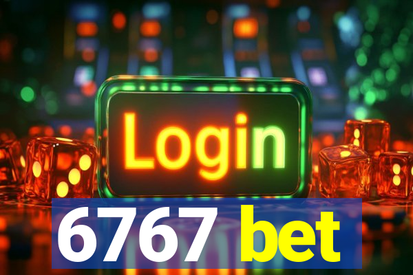 6767 bet